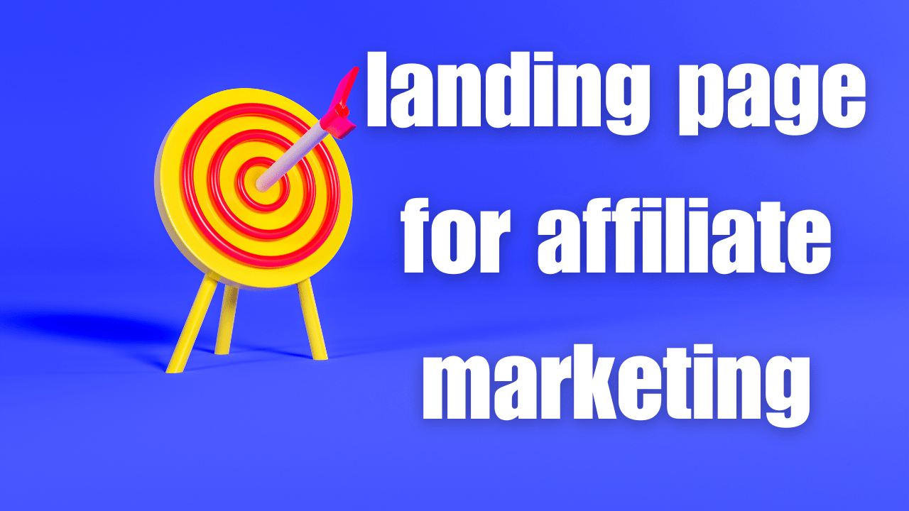 Landing Page For Affiliate Marketing In 2024